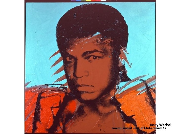 Andy Warhol commissioned work of Muhammed Ali 