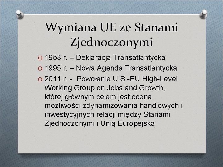 Wymiana UE ze Stanami Zjednoczonymi O 1953 r. – Deklaracja Transatlantycka O 1995 r.