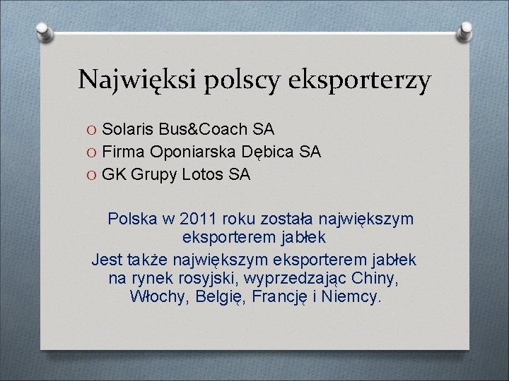 Najwięksi polscy eksporterzy O Solaris Bus&Coach SA O Firma Oponiarska Dębica SA O GK