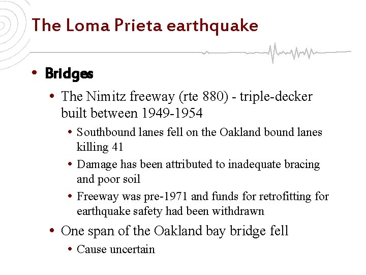 The Loma Prieta earthquake • Bridges • The Nimitz freeway (rte 880) - triple-decker