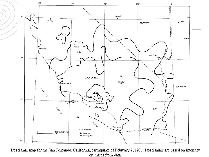 Isoseismal map for the San Fernando, California, earthquake of February 9, 1971. Isoseismals are