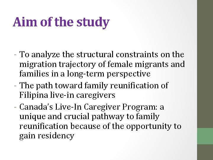 Aim of the study - To analyze the structural constraints on the migration trajectory