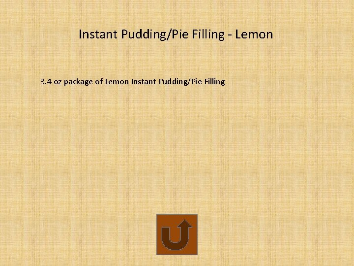 Instant Pudding/Pie Filling - Lemon 3. 4 oz package of Lemon Instant Pudding/Pie Filling