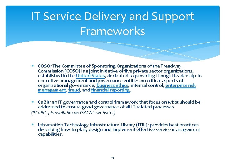 IT Service Delivery and Support Frameworks COSO: The Committee of Sponsoring Organizations of the