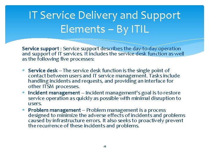 IT Service Delivery and Support Elements – By ITIL Service support : Service support