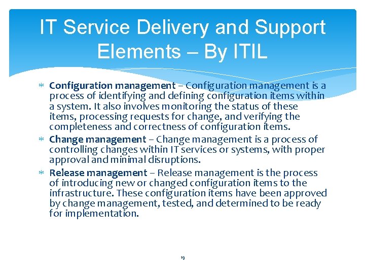 IT Service Delivery and Support Elements – By ITIL Configuration management – Configuration management