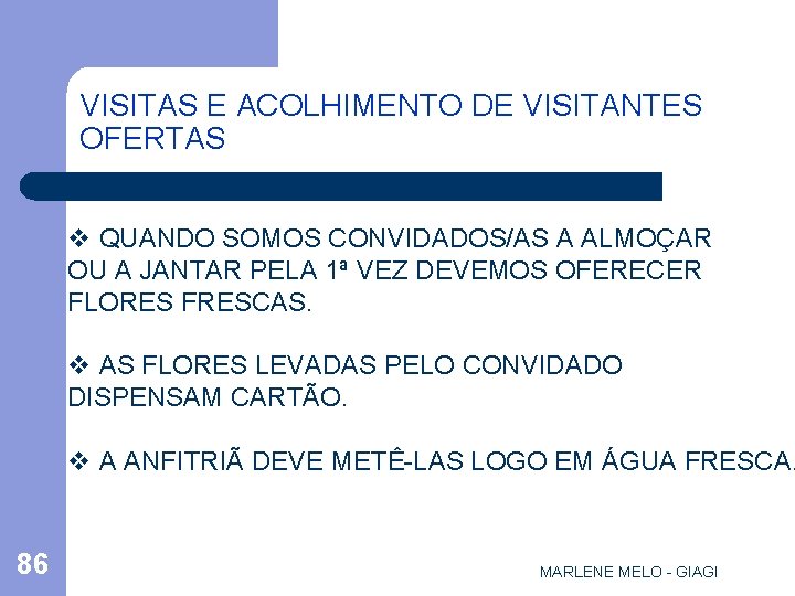 VISITAS E ACOLHIMENTO DE VISITANTES OFERTAS v QUANDO SOMOS CONVIDADOS/AS A ALMOÇAR OU A