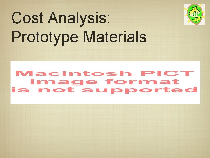 Cost Analysis: Prototype Materials 