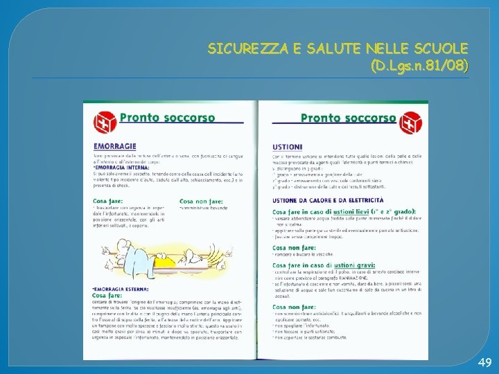 SICUREZZA E SALUTE NELLE SCUOLE (D. Lgs. n. 81/08) 49 