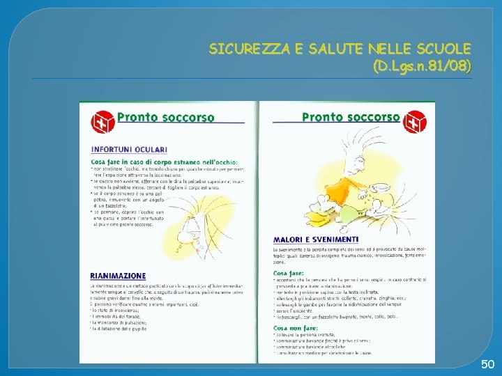 SICUREZZA E SALUTE NELLE SCUOLE (D. Lgs. n. 81/08) 50 