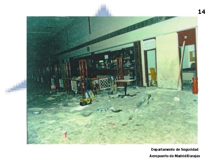 14 Departamento de Seguridad Aeropuerto de Madrid/Barajas 