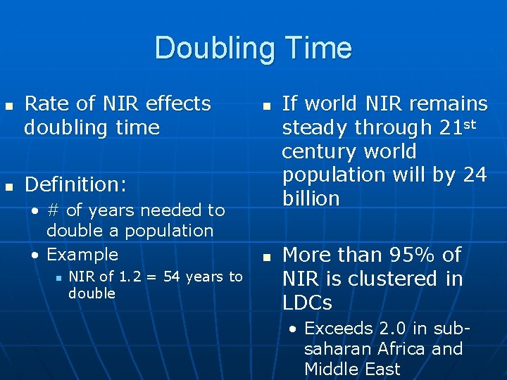 Doubling Time n n Rate of NIR effects doubling time n Definition: • #