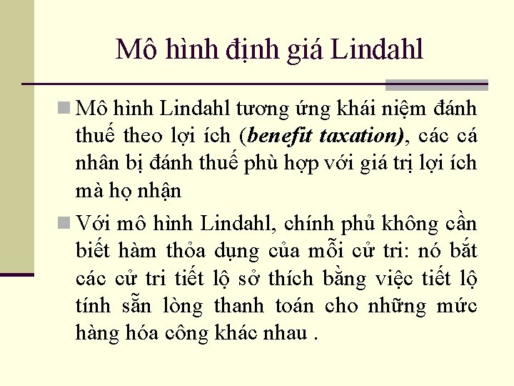 Mô hình định giá Lindahl n Mô hình Lindahl tương ứng khái niệm đánh