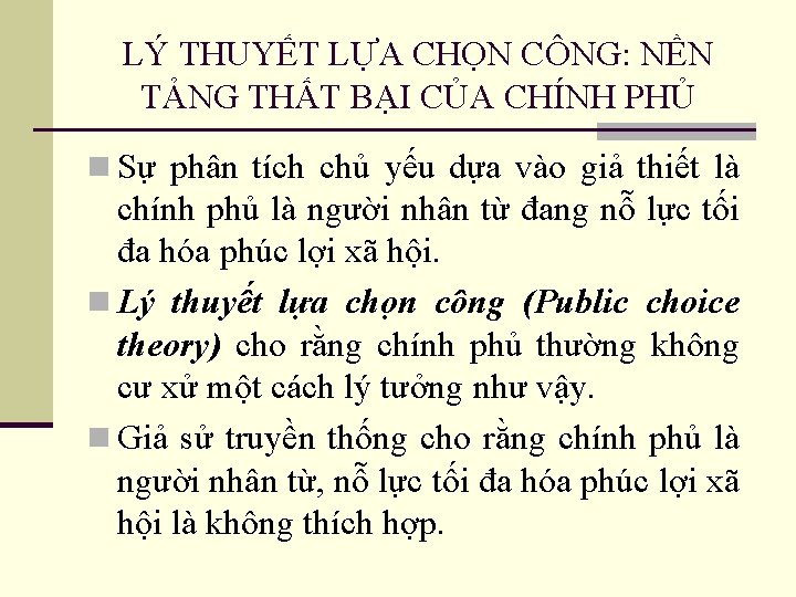 LÝ THUYẾT LỰA CHỌN CÔNG: NỀN TẢNG THẤT BẠI CỦA CHÍNH PHỦ n Sự