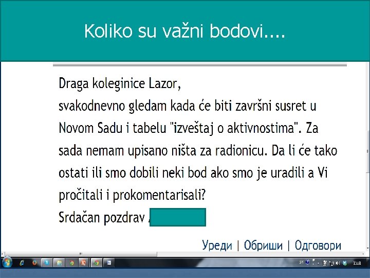 Koliko su važni bodovi. . 