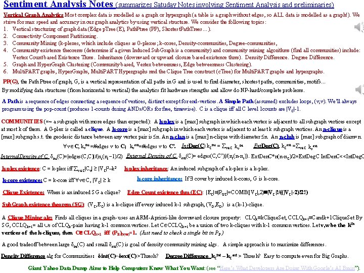 Sentiment Analysis Notes (summarizes Satuday Notes involving Sentiment Analysis and preliminaries) Vertical Graph Analytics