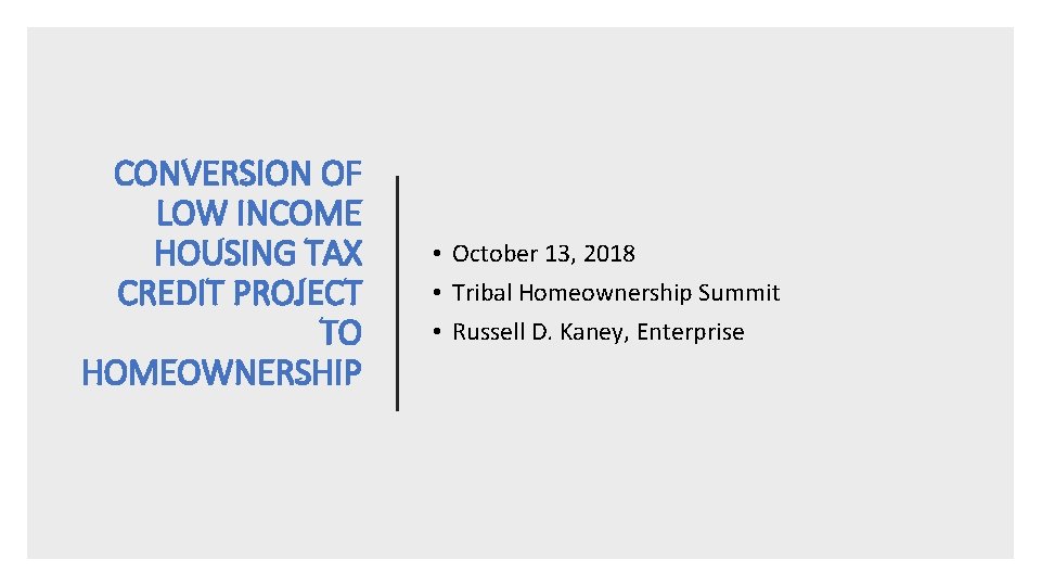 Addressing low income for tribal homeownership Addressing low income for tribal homeownership