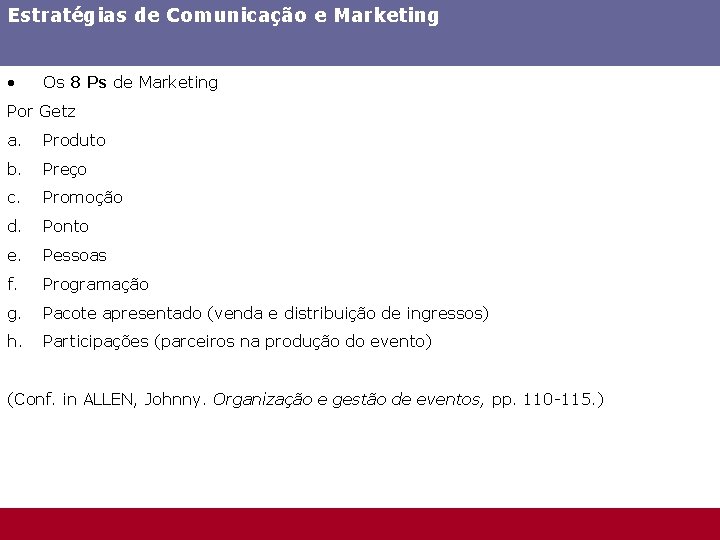 Estratégias de Comunicação e Marketing • Os 8 Ps de Marketing Por Getz a.