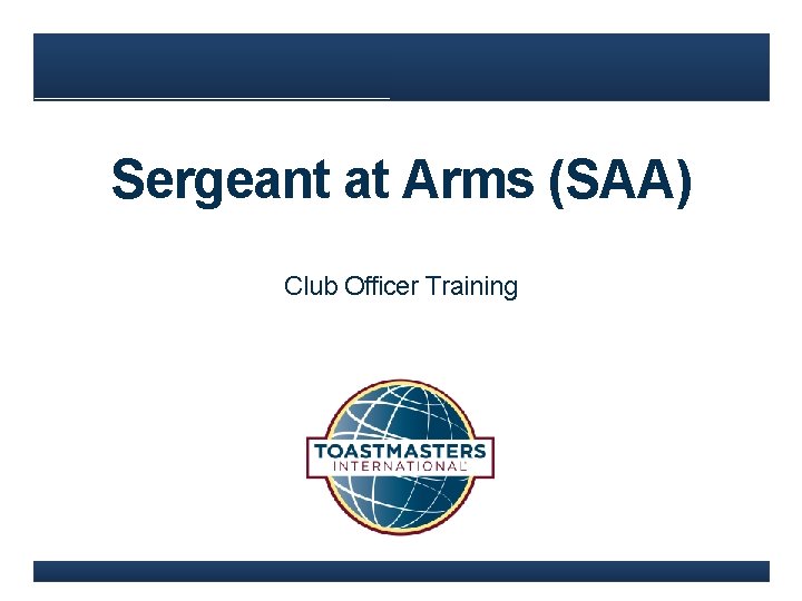 Sergeant at Arms (SAA) Club Officer Training 