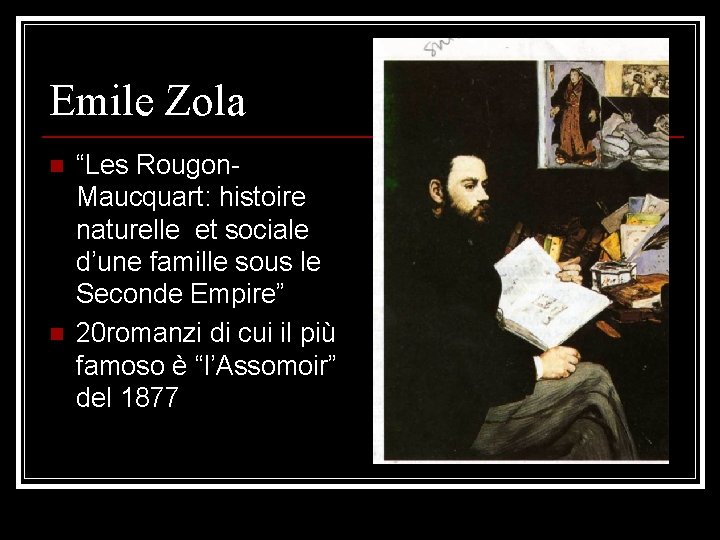 Emile Zola n n “Les Rougon. Maucquart: histoire naturelle et sociale d’une famille sous