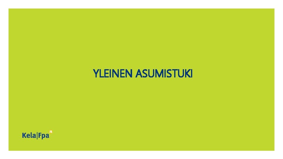 YLEINEN ASUMISTUKI 