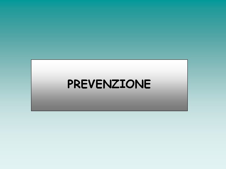 PREVENZIONE 