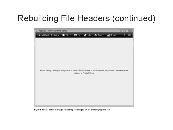 Rebuilding File Headers (continued) 