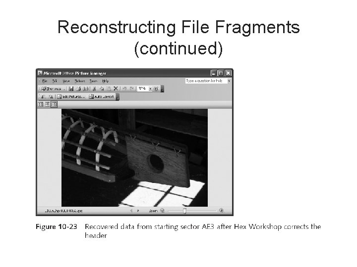 Reconstructing File Fragments (continued) 
