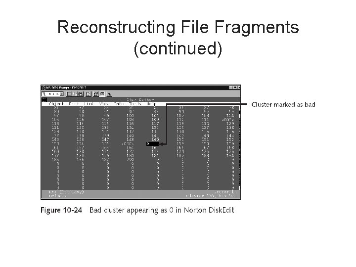 Reconstructing File Fragments (continued) 