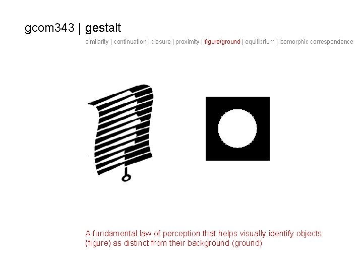 gcom 343 | gestalt similarity | continuation | closure | proximity | figure/ground |