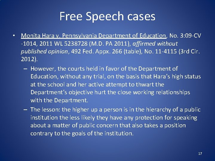 Free Speech cases • Monita Hara v. Pennsylvania Department of Education, No. 3: 09‐CV