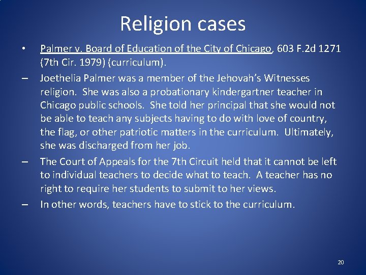 Religion cases • – – – Palmer v. Board of Education of the City