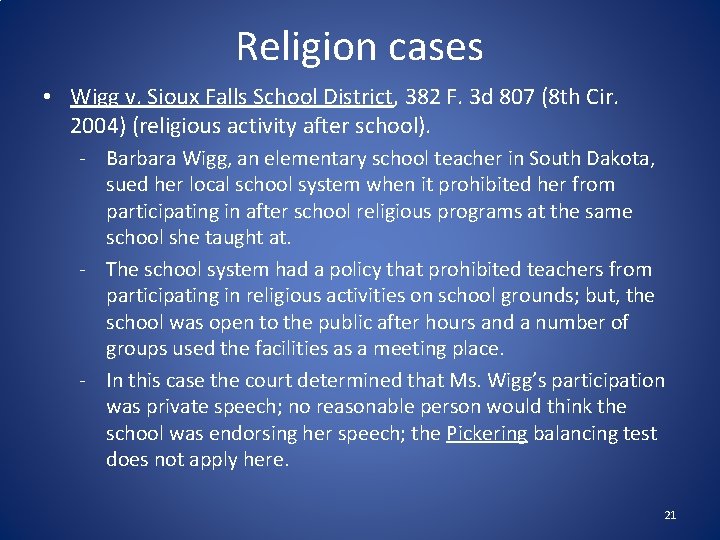 Religion cases • Wigg v. Sioux Falls School District, 382 F. 3 d 807