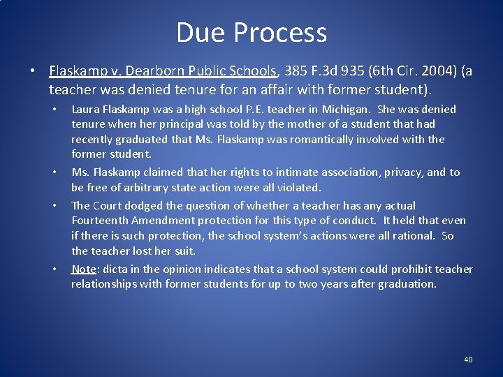 Due Process • Flaskamp v. Dearborn Public Schools, 385 F. 3 d 935 (6