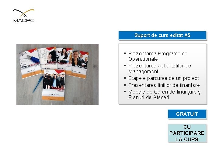 Suport de curs editat A 5 § Prezentarea Programelor Operationale § Prezentarea Autoritatilor de