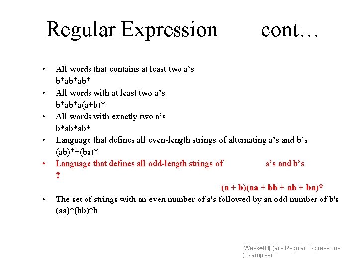 Regular Expression • • • cont… All words that contains at least two a’s