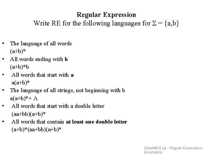 Regular Expression Write RE for the following languages for Σ = {a, b} •