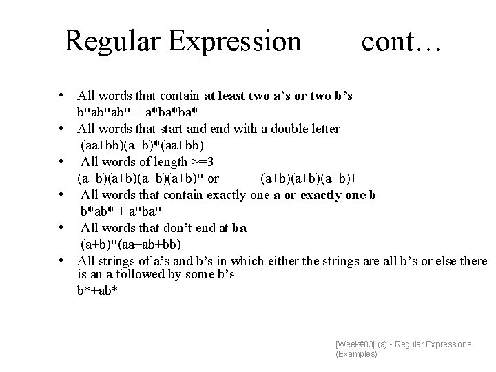 Regular Expression cont… • All words that contain at least two a’s or two