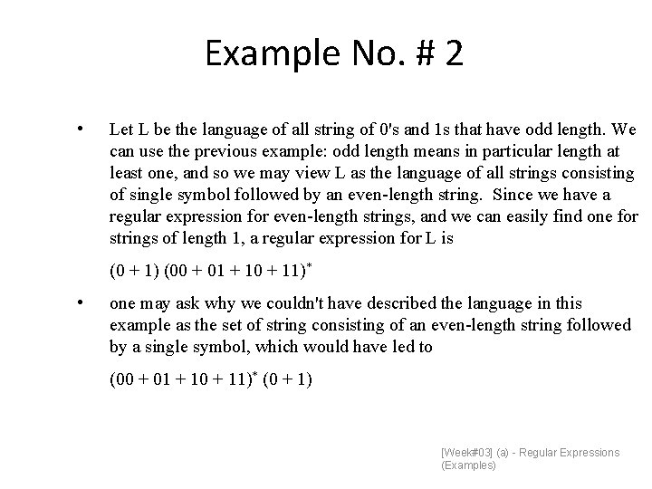 Example No. # 2 • Let L be the language of all string of