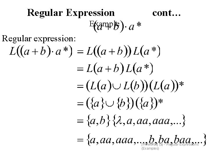 Regular Expression cont… Example Regular expression: [Week#03] (a) - Regular Expressions (Examples) 