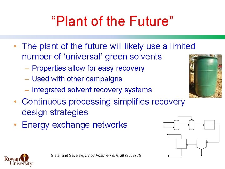 “Plant of the Future” • The plant of the future will likely use a