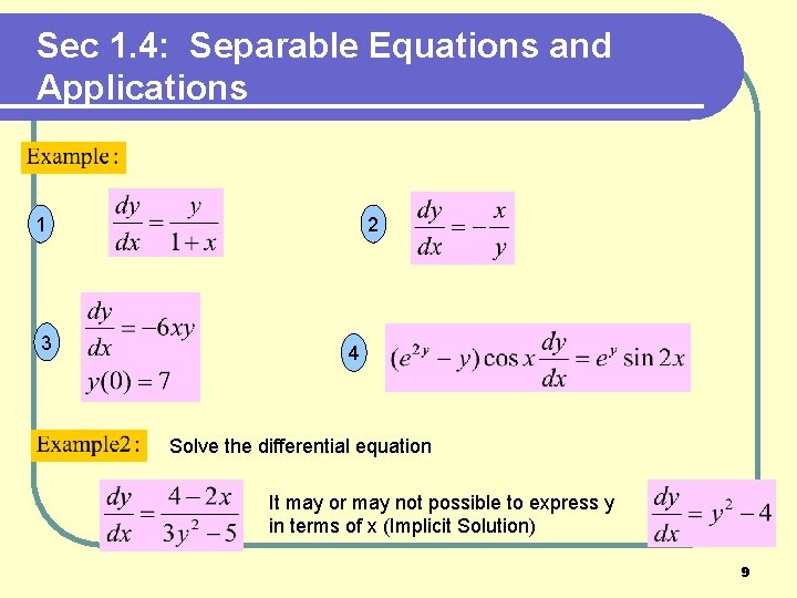 Sec 1. 4: Separable Equations and Applications 1 3 2 4 Solve the differential