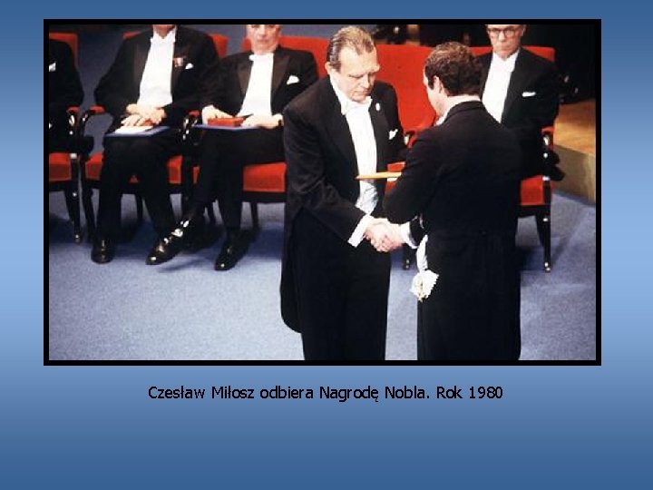 Czesław Miłosz odbiera Nagrodę Nobla. Rok 1980 