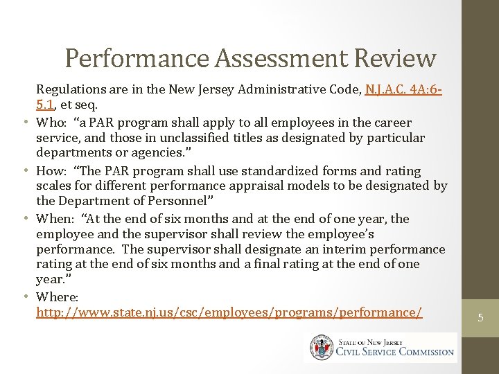 Civil Service Commission Performance Assessment Review • • Regulations are in the New Jersey