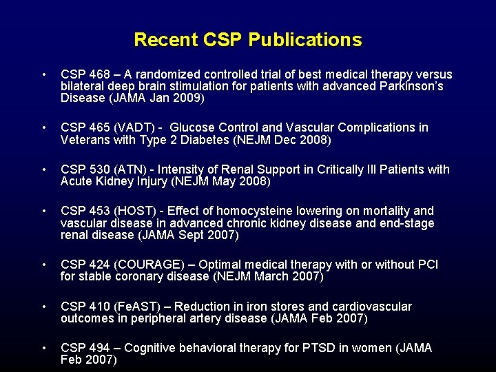 Recent CSP Publications • CSP 468 – A randomized controlled trial of best medical Recent CSP Publications • CSP 468 – A randomized controlled trial of best medical