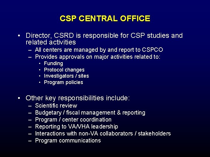 CSP CENTRAL OFFICE • Director, CSRD is responsible for CSP studies and related activities CSP CENTRAL OFFICE • Director, CSRD is responsible for CSP studies and related activities