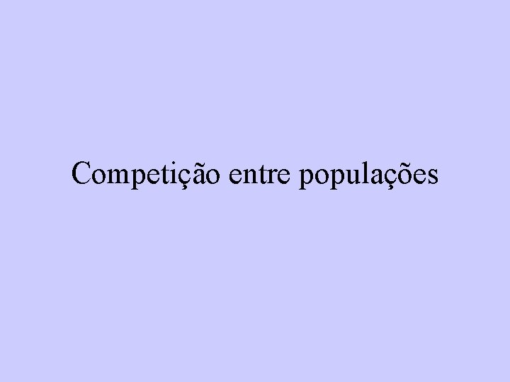 Competição entre populações 