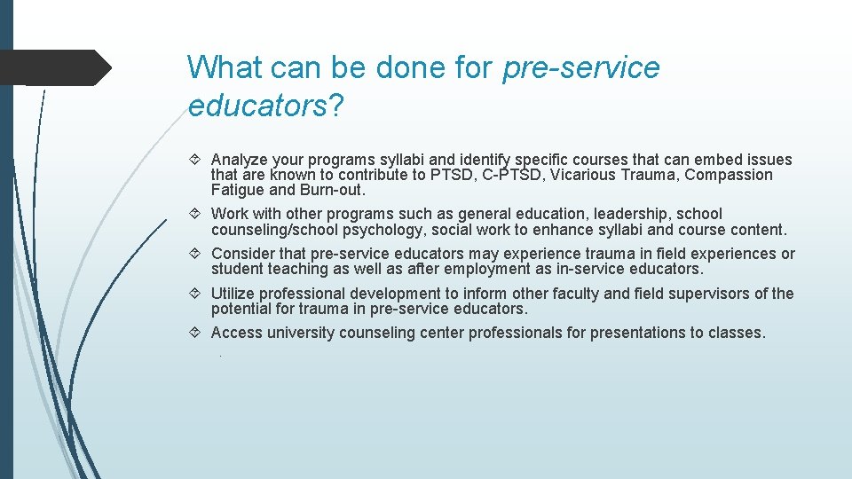 What can be done for pre-service educators? Analyze your programs syllabi and identify specific