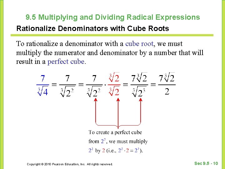 9. 5 Multiplying and Dividing Radical Expressions Rationalize Denominators with Cube Roots To rationalize
