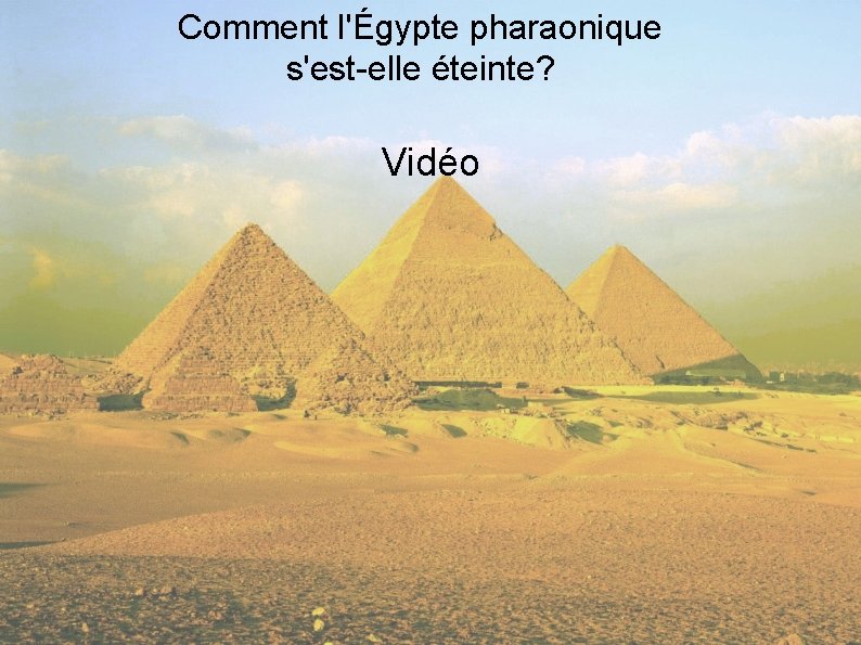 Comment l'Égypte pharaonique s'est-elle éteinte? Vidéo 